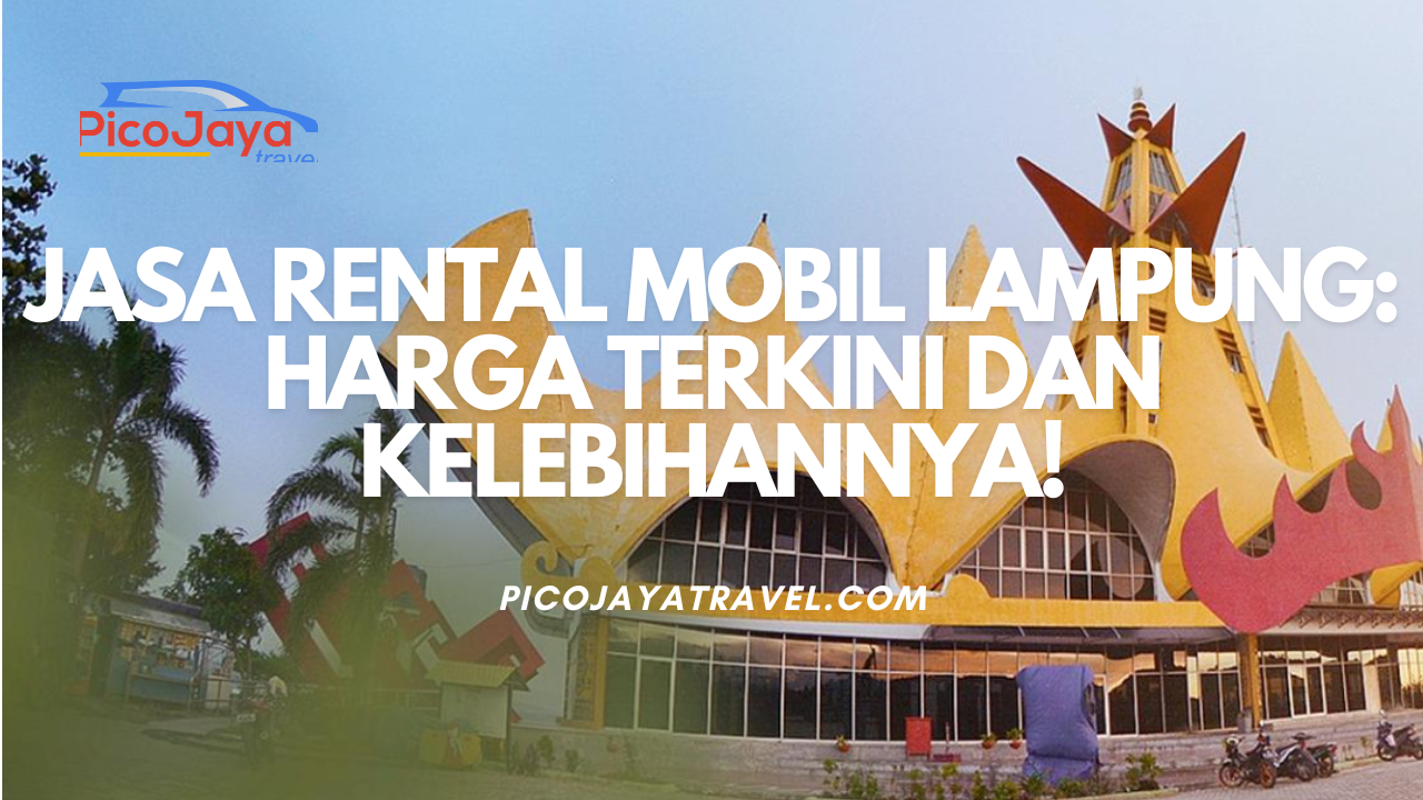 Jasa Rental Mobil Lampung